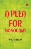 A Plea for Monogamy