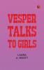 Vesper Talks to Girls