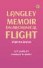Langley Memoir on Mechanical Flight Parts I and II