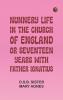 Nunnery life in the Church of England; or Seventeen years with Father Ignatius
