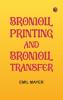 Bromoil printing and bromoil transfer