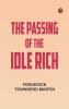 The Passing of the Idle Rich