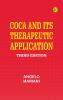 Coca and its Therapeutic Application Third Edition