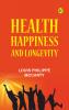 Health Happiness and Longevity
