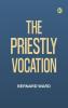 The Priestly Vocation