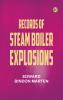 Records of Steam Boiler Explosions
