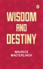 Wisdom and Destiny