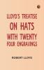 Lloyd's Treatise on Hats with Twenty-Four Engravings
