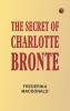 The Secret of Charlotte Bronte