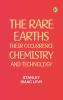 The Rare Earths: Their Occurrence Chemistry and Technology