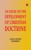 An Essay on the Development of Christian Doctrine