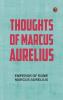 Thoughts of Marcus Aurelius