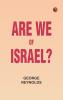 Are We of Israel?
