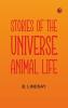 Stories of the Universe: Animal Life