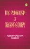 The Symbolism of Freemasonry