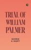 Trial of William Palmer