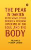 The Peak in Darien With Some Other Inquiries Touching Concerns of the Soul and the Body
