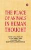 The Place of Animals in Human Thought