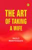 The art of taking a wife