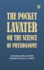 The Pocket Lavater; or The Science of Physiognomy