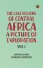 The Lake Regions of Central Africa: A Picture of Exploration Vol. 2