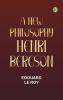 A New Philosophy: Henri Bergson