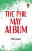 The Phil May Album