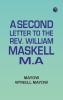 A Second Letter to the Rev. William Maskell M.A