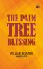 The Palm Tree Blessing