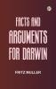 Facts and Arguments for Darwin