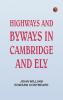 Highways and Byways in Cambridge and Ely