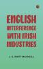 English Interference with Irish Industries