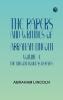 The Papers and Writings of Abraham Lincoln -- Volume 4: The Lincoln-Douglas Debates