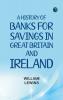A History of Banks for Savings in Great Britain and Ireland