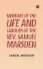 Memoirs of the Life and Labours of the Rev. Samuel Marsden