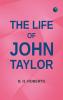 The Life of John Taylor
