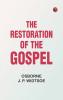 The Restoration of the Gospel