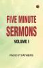 Five Minute Sermons Volume I
