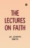 The Lectures on Faith