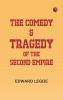 The Comedy & Tragedy of the Second Empire