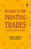 Women in the Printing Trades: A Sociological Study