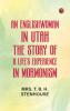 An Englishwoman in Utah: The Story of a Life's Experience in Mormonism