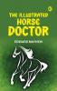 The Illustrated Horse Doctor