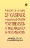 A History of the Trial of Castner Hanway and Others for Treason at Philadelphia in November 1851