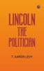 Lincoln the Politician