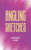 Angling Sketches