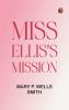 Miss Ellis's Mission