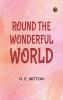 Round the Wonderful World