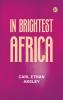 In Brightest Africa