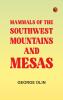 Mammals of the Southwest Mountains and Mesas